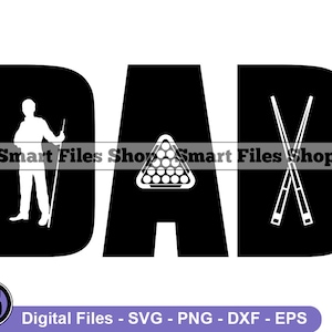 May include: Black and white silhouette of a person holding a pool cue, with the word "DAD" in large letters and a pool rack and crossed pool cues in the background.