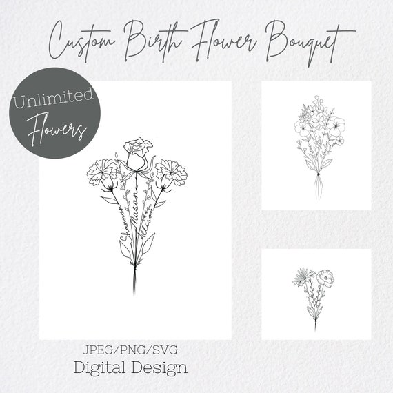 Custom Birth Flower Bouquet/Unlimited Flowers Floral Family Embroidery Digital Tatto Design Printable Cricut Stickers JPEG PNG SVG