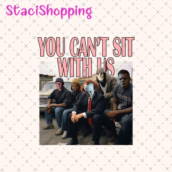 You Cant Sit With Us - Etsy