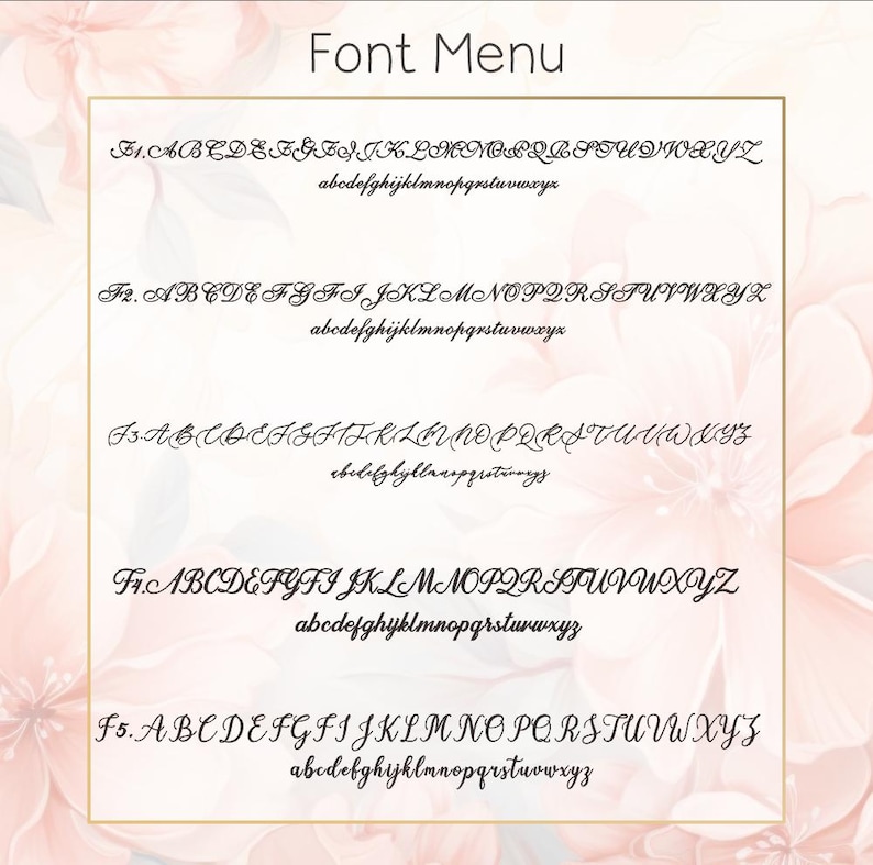 May include: A menu of five different fonts, labeled F1 through F5, with the alphabet in each font. The fonts are all cursive and have a decorative style.