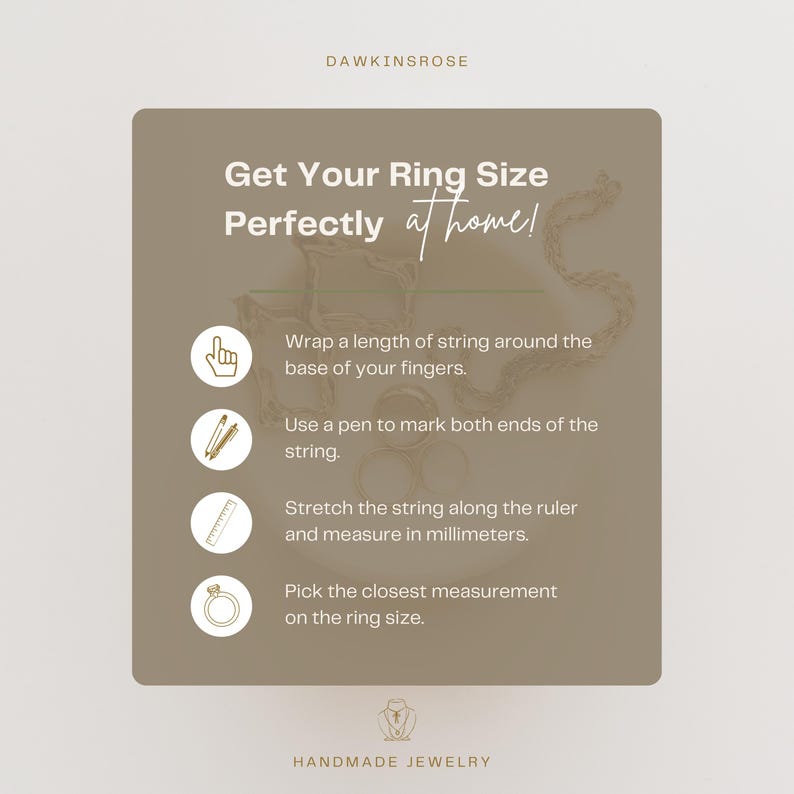 May include: A graphic with instructions on how to measure your ring size at home using a string, pen, and ruler. The text reads "Get Your Ring Size Perfectly at home!"