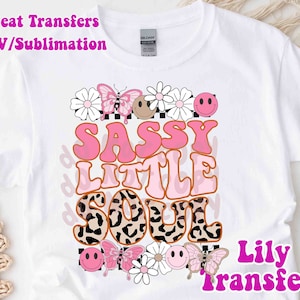 Sassy Little Soul Image Transfers, Little Girl Iron on Heat Transfers, Sassy Sublimation Transfers, Girly Transfers
