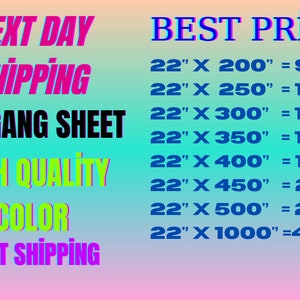May include: A pink and blue graphic with the text "NEXT DAY SHIPPING", "DTF GANG SHEET", "HIGH QUALITY COLOR", and "FAST SHIPPING" in black, pink, and purple. The text "BEST PRICE" is in blue. A list of prices for different sizes of DTF sheets is shown in blue text.