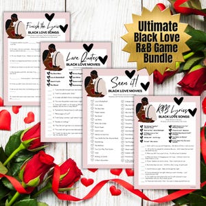 May include: A printable Valentine's Day game bundle featuring three pink and black cards with the text "Finish the Lyric Black Love Songs", "Love Quotes Black Love Movies", and "Seen It! Black Love Movies" and "R&B Lyrics Black Love Songs". Each card features a black couple in a romantic pose.