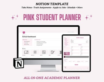 May include: A digital Notion template displayed on a computer monitor and tablet screen. The interface features a pink-themed student planner with a school dashboard, assignment tracker, and calendar. Text includes NOTION TEMPLATE, PINK STUDENT PLANNER, and ALL-IN-ONE ACADEMIC PLANNER.