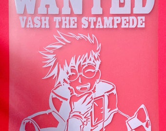 May include: A white silhouette of a cartoon character with glasses and spiky hair. The character is smiling and has a hand on their chin. The text "WANTED VASH THE STAMPEDE" is above the character.