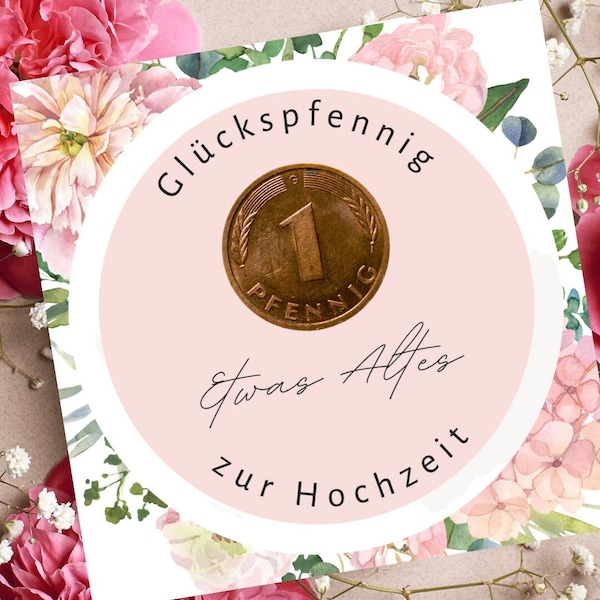 Glückspfennig, Viel Glück zu Hochzeit, etwas Altes