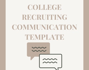 May include: A white background with the text "COLLEGE RECRUITING COMMUNICATION TEMPLATE" in brown text. Two speech bubbles are below the text, one is brown with a wavy line inside and the other is black with a wavy line inside.