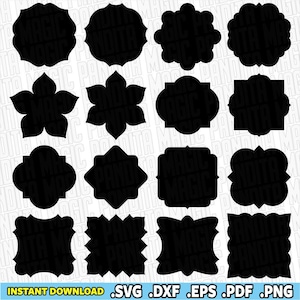 May include: A collection of sixteen black silhouette labels and frames in various geometric and floral shapes arranged in a grid. The text "INSTANT DOWNLOAD .SVG .DXF .EPS .PDF .PNG" appears in yellow and white at the bottom of the image.