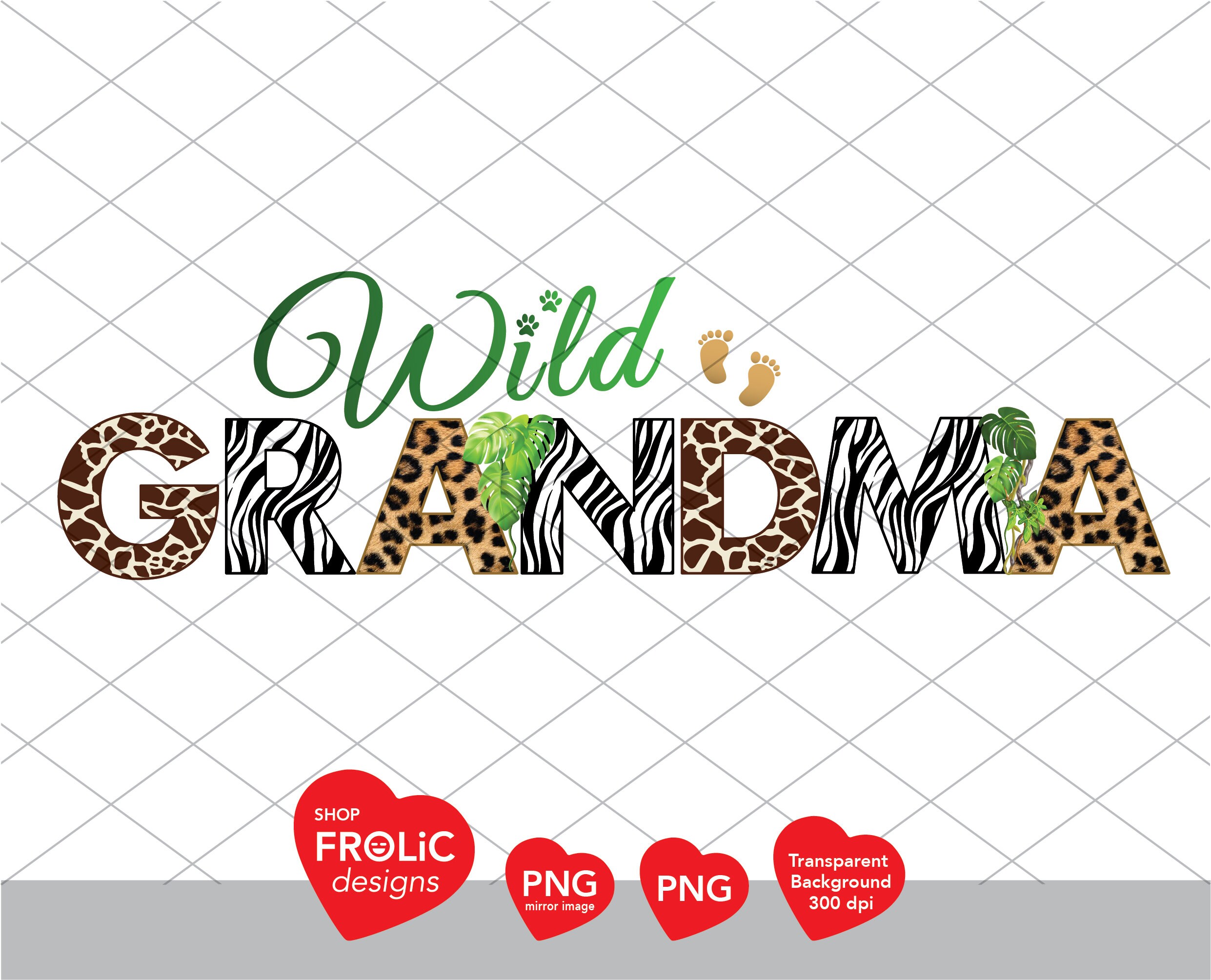 Wild Grandma sublimation Wild Jungle Birthday Grandma shirt Wild Safari Family Shirts design Transparent Background Instant DIgital Download