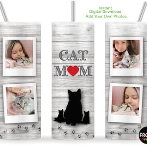 Cat Mom Tumbler Wrap, Photo Tumbler, 20 oz Skinny Tumbler, Pet Portrait Tumbler Sublimation, Cat Mama tumbler, Cadeau maman amoureux des chats, Télécharger