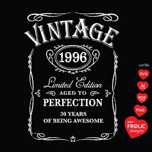 Vintage 1996 Whiskey Label SVG, 30th Birthday men SVG Design, Limited Edition SVG Aged to Perfection Classic Birthday Shirt Instant Download image 2