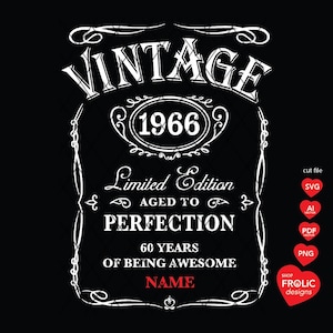 60th Birthday SVG Vintage 1966 SVG Limited Edition 1966 Svg Aged to Perfection SVG Whisky 60th Birthday men Classic Birthday Shirts Download
