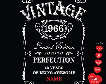 60th Birthday SVG Vintage 1966 SVG Limited Edition 1966 Svg Aged to Perfection SVG Whisky 60th Birthday men Classic Birthday Shirts Download