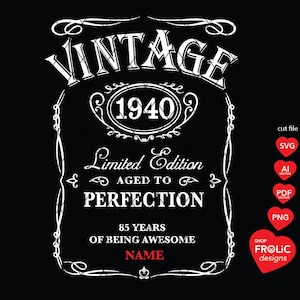 85e verjaardag SVG Vintage 1940 SVG Limited Edition 1940 Svg verouderd tot in de perfectie SVG whisky 85e verjaardag mannen klassieke verjaardag shirt downloaden