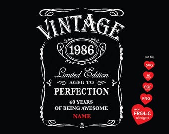 Vintage 1986 SVG 40th Birthday SVG Limited Edition 1986 Aged to Perfection SVG Whisky 40th Birthday men Svg Classic Birthday Shir Download