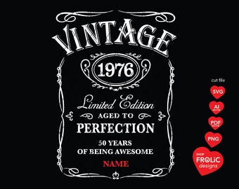 50th Birthday SVG Vintage 1976 SVG 1976 Limited Edition Svg Aged to Perfection SVG Whisky 50th Birthday men Classic Birthday Shirt, Download