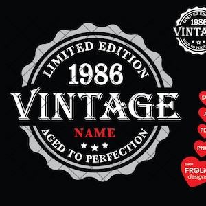 40th Birthday SVG Vintage 1986 SVG 1986 Limited Edition SVG Aged to Perfection Svg Whisky 40th Birthday men Classic Birthday Shirt, Download