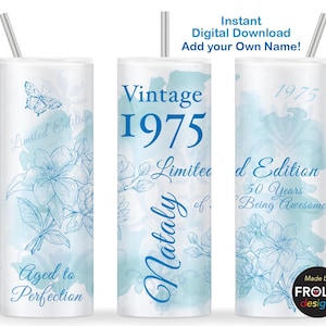 Vintage 1975 50º aniversário feminino Edição limitada 1974 Envelhecido até a perfeição 50 anos, 20oz Skinny Tumbler Wrap Sublimação Download
