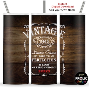 80º aniversário masculino Vintage 1945 Sublimações Edição limitada 1945 Envelhecido até a perfeição 80 anos, 20oz Skinny Tumbler Wraps Download instantâneo