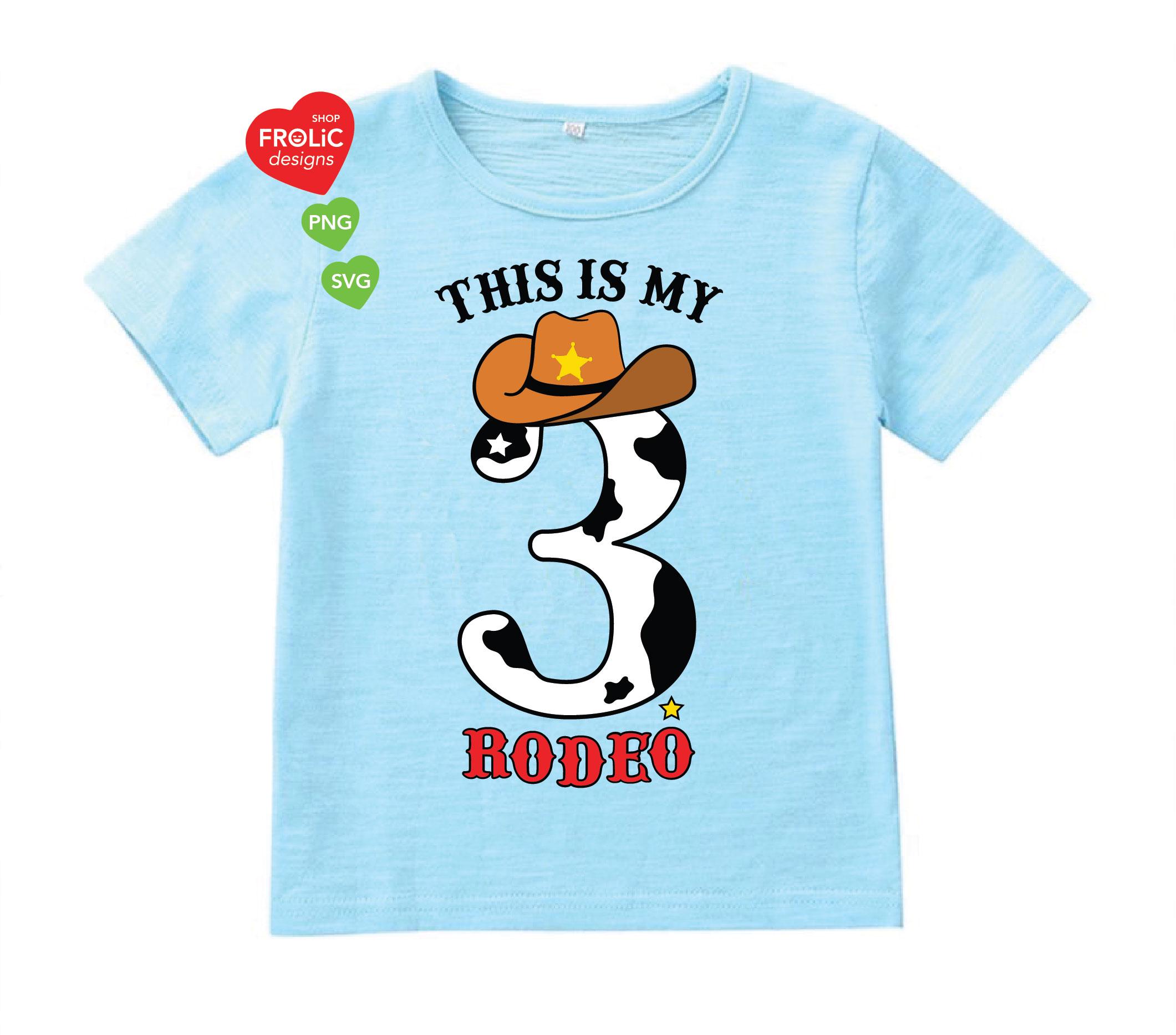 This is My 3rd Rodeo SVG, DXF, 3rd Birthday Shirt Boy, Third Birthday ...