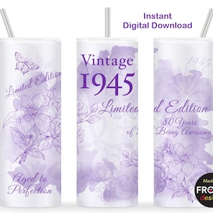 Vintage 1945 80º aniversário feminino sem costura sublimação edição limitada envelhecida até a perfeição, 80 anos, 20oz Skinny Tumbler Wrap Download