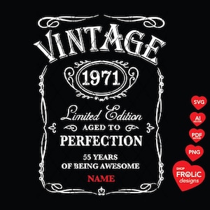 55th Birthday SVG Vintage 1971 SVG Limited Edition Svg Aged to Perfection SvG Whisky 55th Birthday men SVG, Classic Birthday Shirt, Download