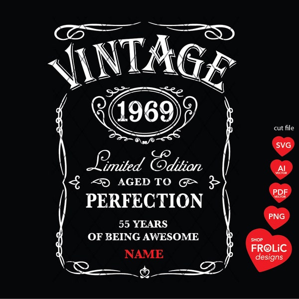 55th Birthday SVG Vintage 1969 SVG Limited Edition Svg Aged to Perfection SVG Whisky 55th Birthday men Svg Classic Birthday Shirt Download