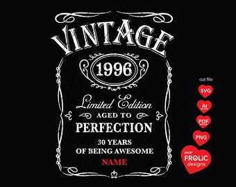 Vintage 1996 Whiskey Label SVG, 30th Birthday men SVG Design, Limited Edition SVG Aged to Perfection Classic Birthday Shirt Instant Download