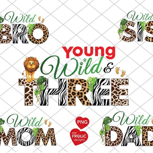 Young Wild and Three, Bundle Family Design, Zoo Animal Safari 3rd Birthday, Wild Birthday PNG, 5 Family Shirt Sublimations, Instant Download