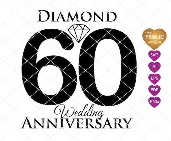 Diamond 60th Wedding Anniversary SVG 60 Diamond Years SVG - Etsy