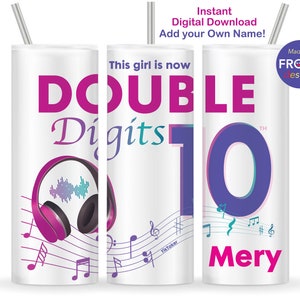 Doppelte Ziffern Tumbler Wrap, dieses Mädchen ist jetzt 10 Doppelte Ziffern, 10. Geburtstagskind, 20 Unzen Skinny Tumbler Sublimation Designs, digitaler Download