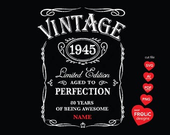 80歳の誕生日SVGヴィンテージ1945SVG限定版1945熟成パーフェクトSVGウイスキー80歳の誕生日男性クラシックバースデーシャツ、ダウンロード