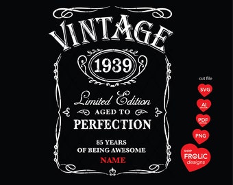 85 cumpleaños SVG Vintage 1939 SVG Edición limitada Envejecido a la perfección SVG Whisky 85 cumpleaños hombres Camisa de cumpleaños clásica, Descargar