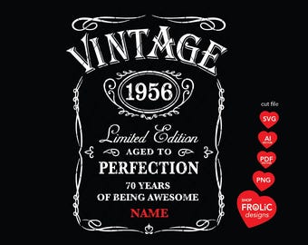 70th Birthday SVG Vintage 1956 SVG Limited Edition SVG Aged to Perfection Svg Whisky 70th Birthday 1956 Classic Birthday Shirt, Download
