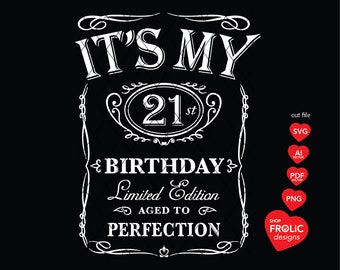 21st Birthday SVG: Limited Edition, Aged to Perfection (Digital Download)