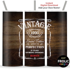 Vintage 1990 35th Birthday Men Tumbler Sublimation 1990 Limited edition 1990 Aged to Perfection, 20oz Skinny Tumbler Wraps, Instant Download