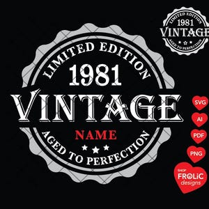 Arquivo SVG vintage de 1981 para o 45º aniversário, Edição Limitada SVG "Envelhecido à Perfeição" de 1981, Camiseta Clássica de Aniversário Masculina de 45 Anos (Download Digital)
