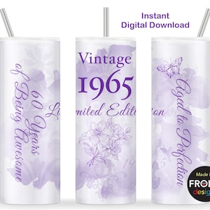Vintage 1965 60. Geburtstag Frauen Tumbler Wrap 1965 Limitierte Auflage 1965 Im Alter von bis zur Perfektion 20 Unzen Skinny Tumbler Nahtlose Sublimation Download