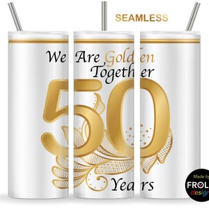 50周年記念タンブラーラップ、We Are Golden Together 50 Years、50周年記念を祝う20オンススキニータンブラーデザイン即時ダウンロード