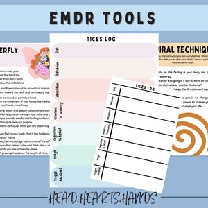 May include: A printable worksheet with the title "EMDR Tools" and includes a section called "Butterfly Hug" with instructions on how to perform the technique. The worksheet also includes a section called "TICES Log" with columns for "Trigger", "Image", "Cognition", "Emotion", "Sensation", and "Behavior". The worksheet also includes a section called "Spiral Technique" with instructions on how to perform the technique.