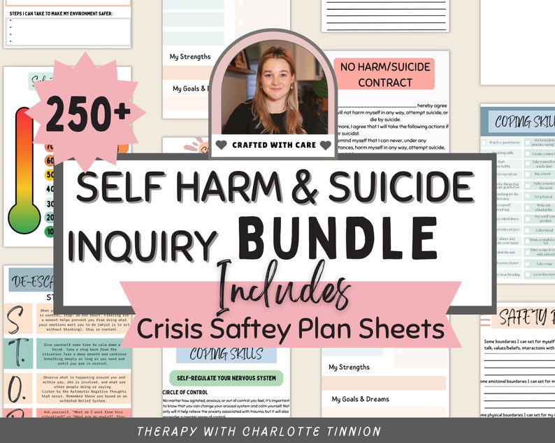 May include: A bundle of self-harm and suicide inquiry sheets, including crisis safety plan sheets. The image features a woman's portrait, a thermometer graphic, and text that reads "250+". The bundle includes coping skills and safety plan templates.