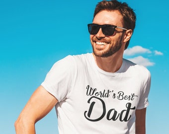 Trendy Mens Clothing - Unique Birthday Gift for Dad, World's Best Dad Gift - Mens Spring Tees for Dad - Handmade gift, Anniversary Shirt