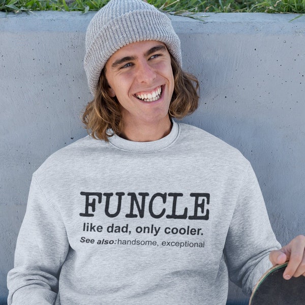 Unique Gift for Uncle - Funny Mens Sweater, Best Handmade gift for Uncle - Unique Birthday Gift for Him - Funny Sweatshirt for Him