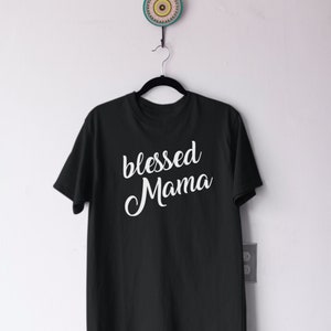 Womens Handmade Clothing Blessed Mama Tee, Unique Mother's Day Gift Best Tees for Mom Funny Gift for Her Unique mother%27s day gifts image 1