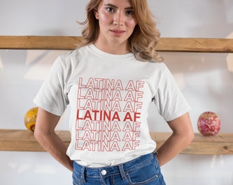 Unique Womens Clothing - Latina Af Shirt, Cute Latina Gift for Her, Mexican Top, Cute Ladies Tee - Trending Mothers Day Gift