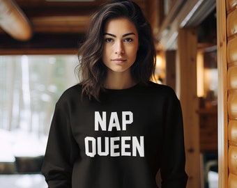 Personalized Gift for Mom - Nap Queen Sweatshirt for Mama - Unique Custom Mothers Day Gift - Custom Mom Gift - Handmade Clothing