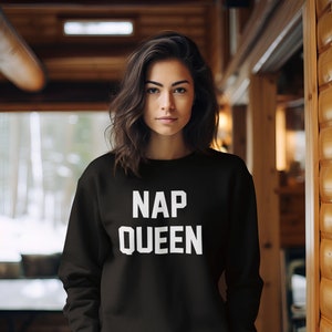 Personalized Gift for Mom - Nap Queen Sweatshirt for Mama - Unique Custom Mothers Day Gift - Custom Mom Gift - Handmade Clothing