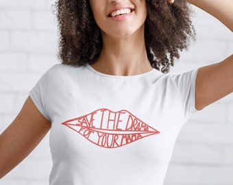 Handmade Gift - Save the Drama for Your Mama - Unique Spirng Clothing, Funny Birthday Gift for Women, Unique Anniversary Tops and Tees