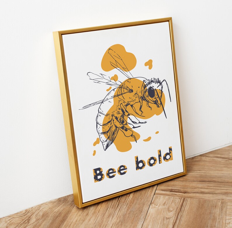 Be Bold, Printable Art, Motivational Quote, Bee Illustration Wall Decor ...